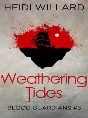 cover image of Weathering Tides (Blood Guardians #3)